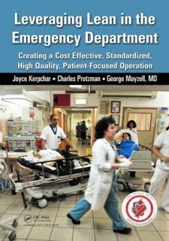 Leveraging Lean in the Emergency Department - Kerpchar, Joyce; Protzman, Charles; Mayzell, George, MD, MBA, FACP