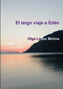 El largo viaje a Edén - López Molina, Olga