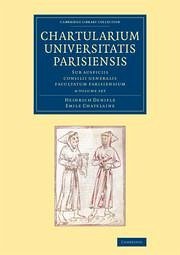 Chartularium Universitatis Parisiensis 4 Volume Set - Denifle, Heinrich