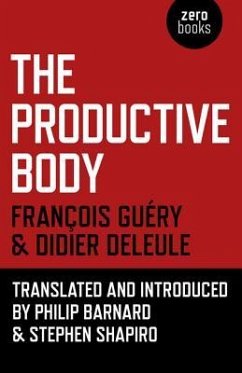 The Productive Body - Deleule, Didier; Guéry, François