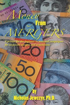 Money from Mergers - Jewczyn Ph. D., Nicholas