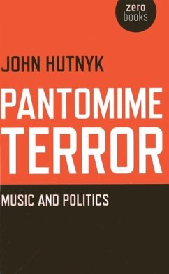 Pantomime Terror - Hutnyk, John