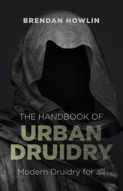 Handbook of Urban Druidry, The - Modern Druidry for all - Howlin, Brendan