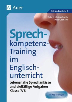 Sprechkompetenz-Training im Englischunterricht 7-8 - Kleinschroth, Robert; Oldham, Pete