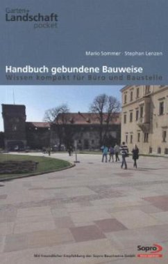 Handbuch gebundene Bauweise - Wissen kompakt für Büro und Baustelle - Lenzen, Stephan;Sommer, Mario