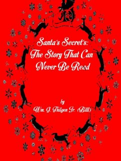 Santa's Secret's - Thilgen Jr. (Billl), Wm. G.