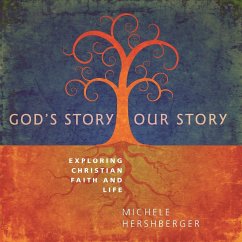 God's Story, Our Story - Hershberger, Michele