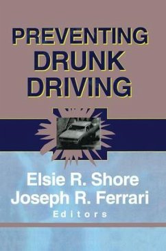 Preventing Drunk Driving - Shore, Elsie; Ferrari, Joseph R