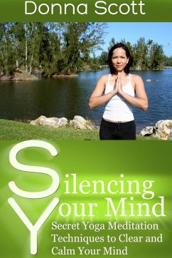 Silencing Your Mind - Scott, Donna