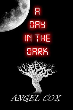 A Day in the Dark - Cox, Angel