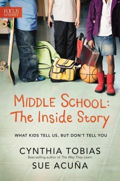 Middle School: The Inside Story - Tobias, Cynthia Ulrich; Acuña, Sue