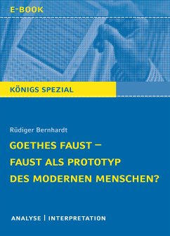 Goethes Faust - Faust als Prototyp des modernen Menschen? (eBook, ePUB) - Bernhardt, Rüdiger