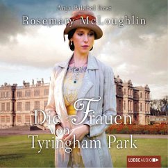 Die Frauen von Tyringham Park / Tyringham Park Bd.1 (MP3-Download) - McLoughlin, Rosemary