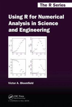 Using R for Numerical Analysis in Science and Engineering - Bloomfield, Victor A