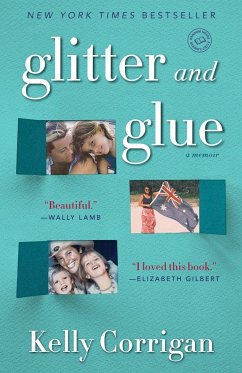 Glitter and Glue - Corrigan, Kelly