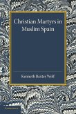 Christian Martyrs in Muslim Spain