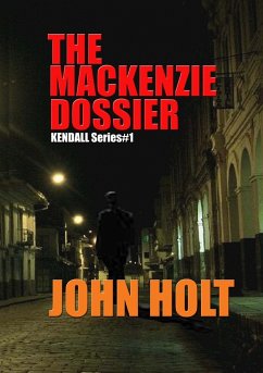 The Mackenzie Dossier - Holt, John