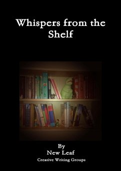 Whispers from the Shelf - Creative Writing Groups, New Leaf