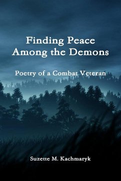 Finding Peace Among the Demons - Kachmaryk, Suzette M