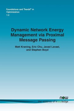 Dynamic Network Energy Management Via Proximal Message Passing - Kraning, Matt; Chu, Eric; Lavaei, Javad