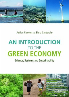 An Introduction to the Green Economy - Newton, Adrian C; Cantarello, Elena