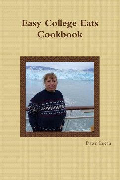 Easy College Eats Cookbook - Lucan, Dawn