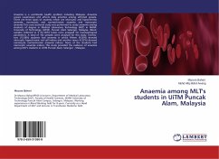 Anaemia among MLT's students in UiTM Puncak Alam, Malaysia - Bahari, Mazura;Mohd Awang, Mohd Afiq