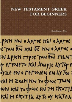 NEW TESTAMENT GREEK FOR BEGINNERS - Bouter, Ma Chris