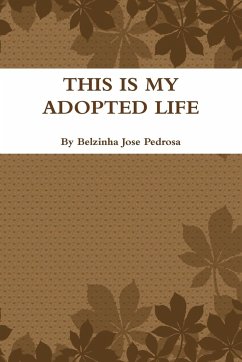 This is my Adopted life - Pedrosa, Belzinha