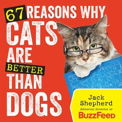 67 Reasons Why Cats Are Better Than Dogs - Shepherd, Jack