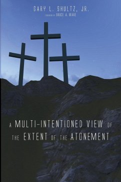 A Multi-Intentioned View of the Extent of the Atonement