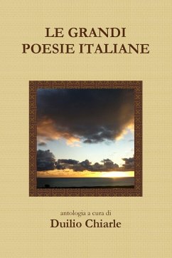 LE GRANDI POESIE ITALIANE - Chiarle, Duilio