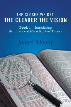 The Closer We Get, the Clearer the Vision - Moody, James