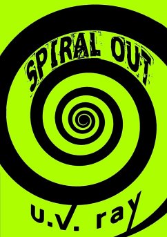 Spiral Out - Ray, U. V.