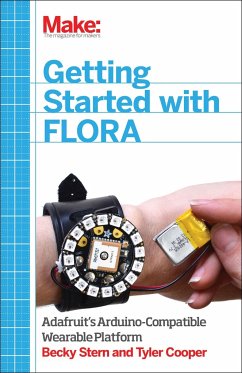 Getting Started with Adafruit Flora - Stern, Becky; Cooper, Tyler