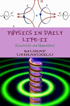 Physics in Daily Life-II (Electricity and Magnetism) - Uhrayoglu, Murat