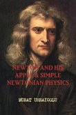 NEWTON AND HIS APPLE & SIMPLE NEWTONIAN PHYSICS