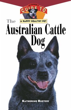 The Australian Cattle Dog - Buetow, Katherine