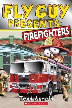 Fly Guy Presents: Firefighters (Scholastic Reader, Level 2) - Arnold, Tedd
