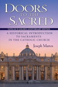 Doors to the Sacred, Vatican II Golden Anniversary Edition - Martos, Joseph