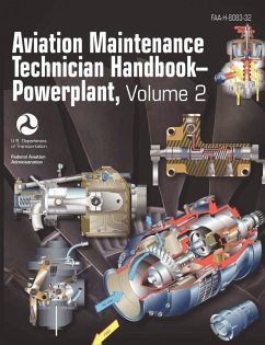Aviation Maintenance Technician Handbook - Powerplant. Volume 2 (FAA-H-8083-32) Aviation Maintenance Technician Handbook - Powerplant. Volume 2 (FAA-H-8083-32)