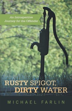 Rusty Spigot, Dirty Water - Farlin, Michael