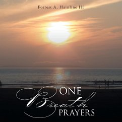 One Breath Prayers - Hainline, Forrest A. III