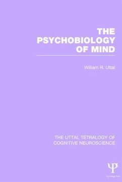 The Psychobiology of Mind - Uttal, William R