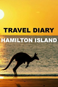 Travel Diary Hamilton Island - Burke, May