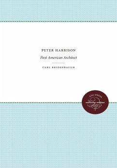 Peter Harrison - Bridenbaugh, Carl