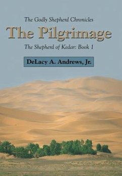 The Godly Shepherd Chronicles - Andrews Jr, Delacy a.