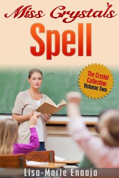 Miss Crystal's Spell - Enaaja, Lisa-Marie