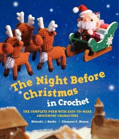 The Night Before Christmas in Crochet - Moore, Clement C; Hoshi, Mitsuki