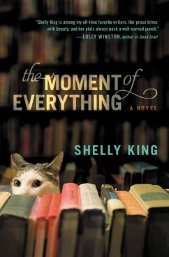 The Moment of Everything - King, Shelly